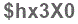 The text to enter in the texbox below is: $hx3X0