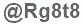 The text to enter in the texbox below is: @Rg8t8