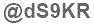 The text to enter in the texbox below is: @dS9KR