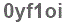 The text to enter in the texbox below is: 0yf1oi