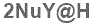 The text to enter in the texbox below is: 2NuY@H