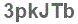 The text to enter in the texbox below is: 3pkJTb