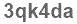 The text to enter in the texbox below is: 3qk4da