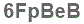 The text to enter in the texbox below is: 6FpBeB