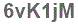 The text to enter in the texbox below is: 6vK1jM