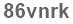 The text to enter in the texbox below is: 86vnrk