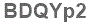 The text to enter in the texbox below is: BDQYp2