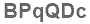 The text to enter in the texbox below is: BPqQDc