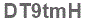 The text to enter in the texbox below is: DT9tmH