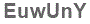 The text to enter in the texbox below is: EuwUnY