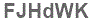 The text to enter in the texbox below is: FJHdWK