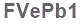 The text to enter in the texbox below is: FVePb1