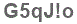 The text to enter in the texbox below is: G5qJ!o