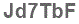 The text to enter in the texbox below is: Jd7TbF
