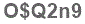 The text to enter in the texbox below is: O$Q2n9