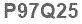 The text to enter in the texbox below is: P97Q25