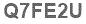The text to enter in the texbox below is: Q7FE2U