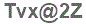 The text to enter in the texbox below is: Tvx@2Z