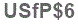 The text to enter in the texbox below is: USfP$6