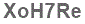 The text to enter in the texbox below is: XoH7Re