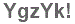 The text to enter in the texbox below is: YgzYk!