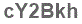The text to enter in the texbox below is: cY2Bkh