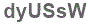 The text to enter in the texbox below is: dyUSsW