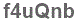 The text to enter in the texbox below is: f4uQnb