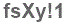 The text to enter in the texbox below is: fsXy!1