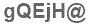 The text to enter in the texbox below is: gQEjH@