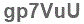 The text to enter in the texbox below is: gp7VuU