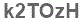 The text to enter in the texbox below is: k2TOzH