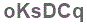 The text to enter in the texbox below is: oKsDCq