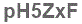 The text to enter in the texbox below is: pH5ZxF