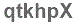 The text to enter in the texbox below is: qtkhpX