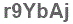 The text to enter in the texbox below is: r9YbAj