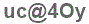 The text to enter in the texbox below is: uc@4Oy