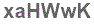 The text to enter in the texbox below is: xaHWwK