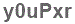 The text to enter in the texbox below is: y0uPxr