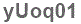 The text to enter in the texbox below is: yUoq01