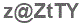 The text to enter in the texbox below is: z@ZtTY