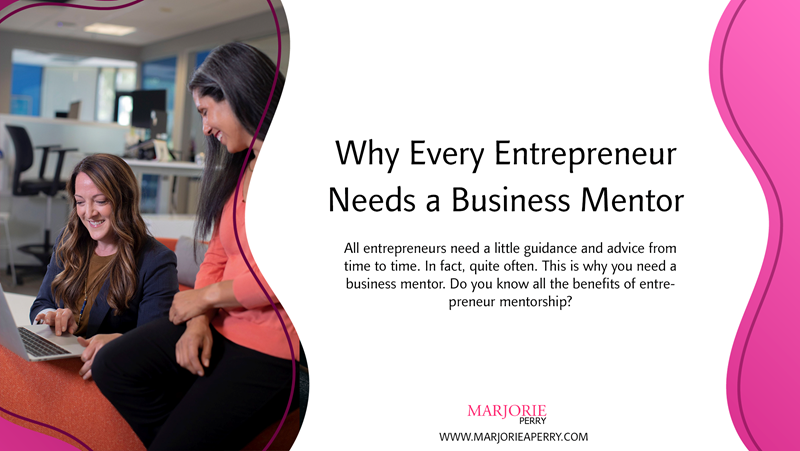 Why Every Entrepreneur Needs a Business Mentor